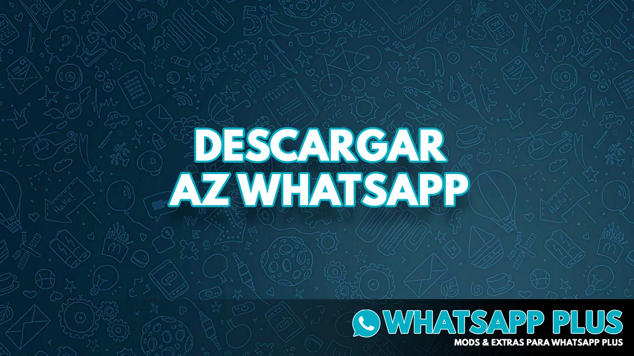 AZ Whatsapp vs Whatsapp Plus