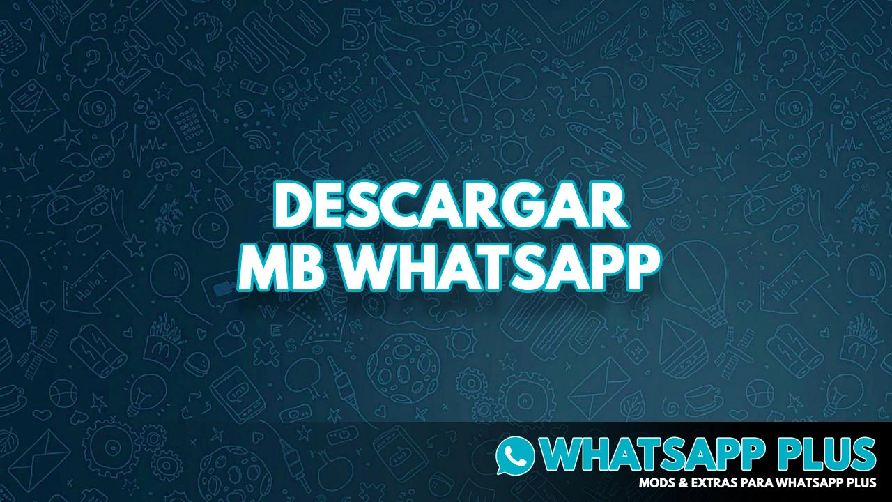 MB Whatsapp vs Whatsapp Plus