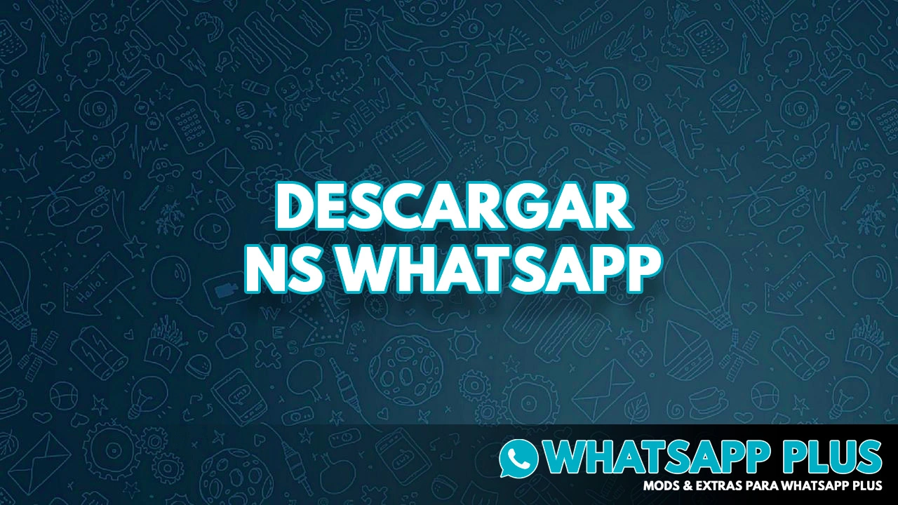 NS Whatsapp vs Whatsapp Plus