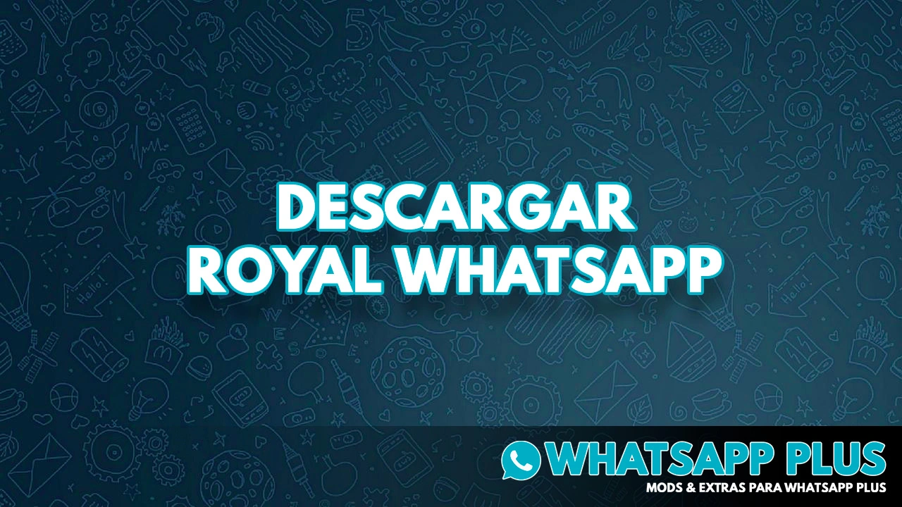 Royal Whatsapp Transparent vs Whatsapp Plus